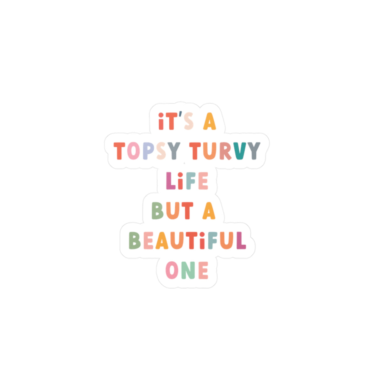 Topsy-Turvy Life Sticker