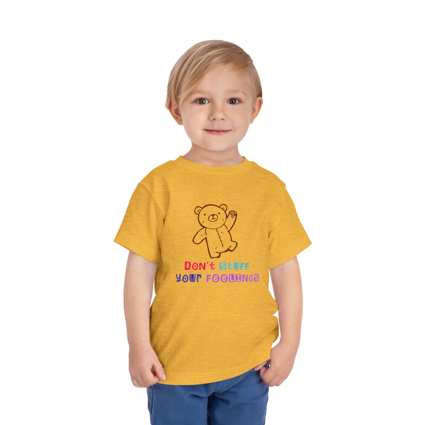 Toddler T-Shirt Don't Stuff Your Feelings Stuffed Bear