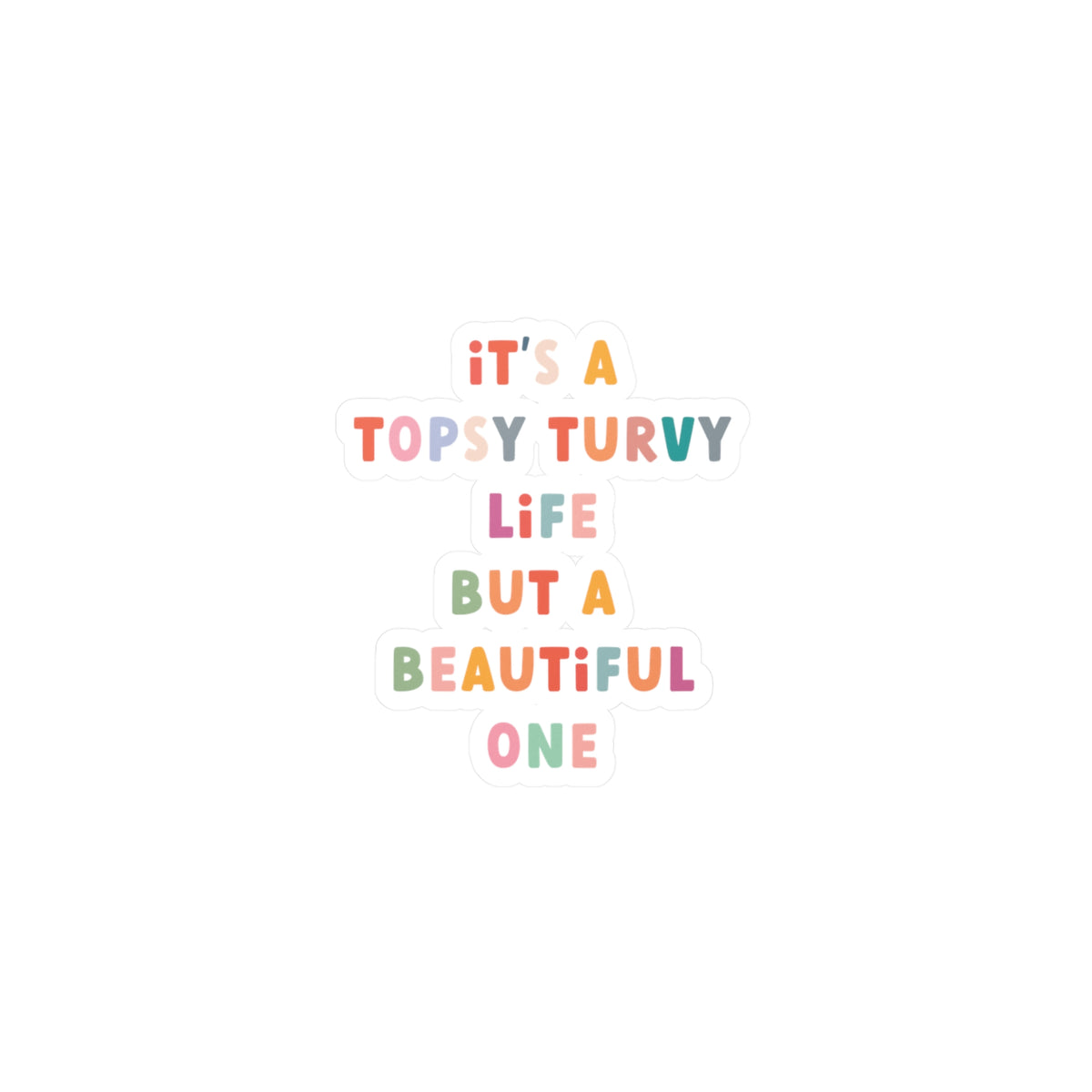 Topsy-Turvy Life Sticker